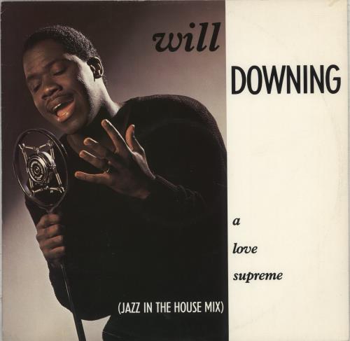 Will Downing A Love Supreme 12" vinyl single (12 inch record / Maxi-single) UK WLL12AL195886