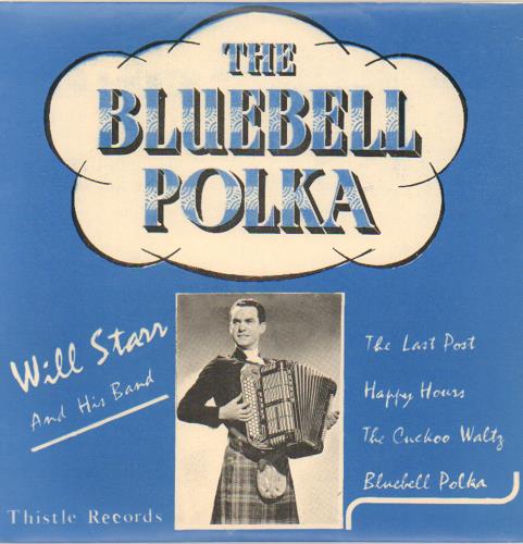 Will Starr The Bluebell Polka 7" vinyl single (7 inch record / 45) UK W5707TH663732