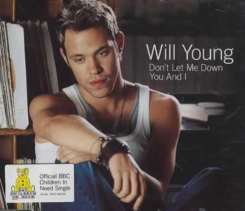 Will Young Don't Let Me Down/You And I CD single (CD5 / 5") UK WYOC5DO406083