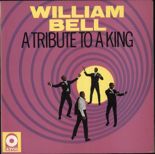 William Bell A Tribute To A King vinyl LP album (LP record) UK WBELPAT727923