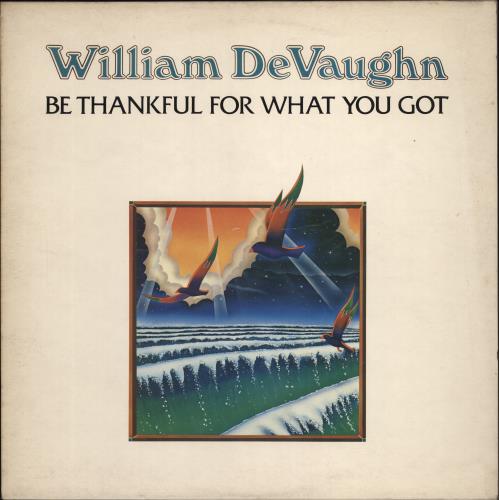 William DeVaughn Be Thankful For What You Got vinyl LP album (LP record) UK WJQLPBE775063