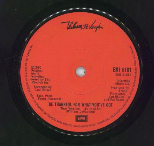 William DeVaughn Be Thankful For What You've Got 7" vinyl single (7 inch record / 45) UK WJQ07BE816710