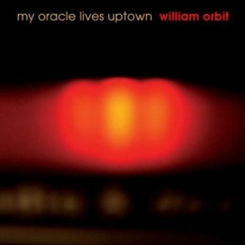 William Orbit My Oracle Lives Uptown 2-LP vinyl record set (Double LP Album) UK WLM2LMY498772
