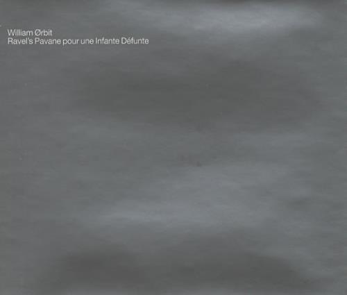 William Orbit Ravel's Pavane Pour Une Infante Defunte CD single (CD5 / 5") UK WLMC5RA157199