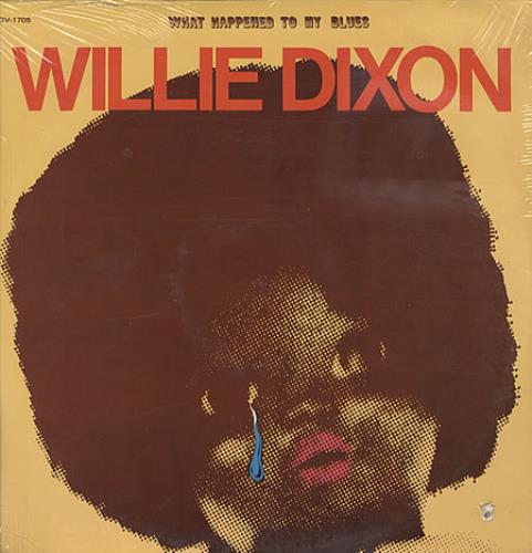 Willie Dixon What Happened To My Blues - Sealed vinyl LP album (LP record) US XONLPWH334039
