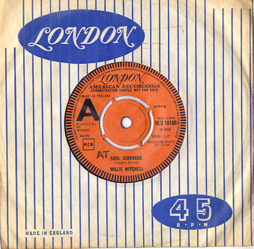 Willie Mitchell Soul Serenade - A Label 7" vinyl single (7 inch record / 45) UK WLY07SO610104