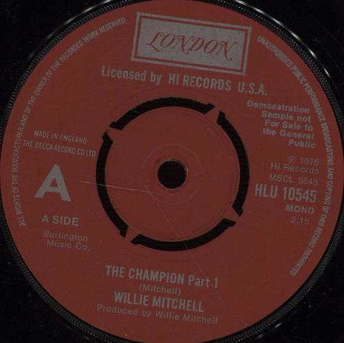 Willie Mitchell The Champion - A Label 7" vinyl single (7 inch record / 45) UK WLY07TH666449