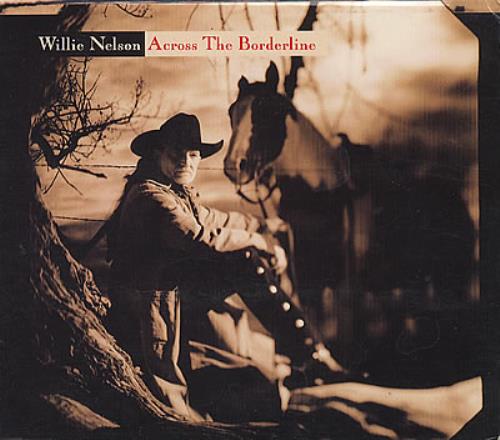 Willie Nelson Across The Borderline CD album (CDLP) US WNLCDAC371223
