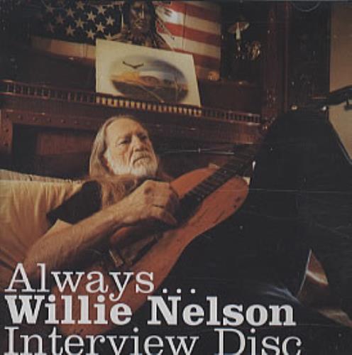 Willie Nelson Always... Interview Disc CD album (CDLP) US WNLCDAL318131