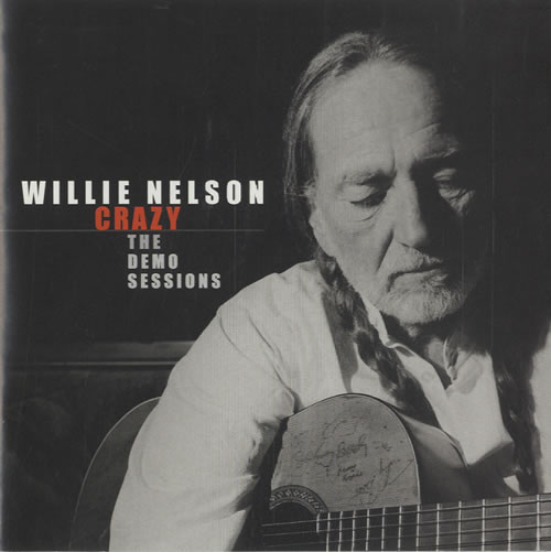 Willie Nelson Crazy: The Demo Sessions CD album (CDLP) US WNLCDCR464897
