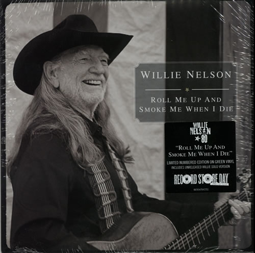 Willie Nelson Roll Me Up And Smoke Me When I Die - RSD13 - Green Vinyl + Numbered - Sealed 7" vinyl single (7 inch record / 45) US WNL07RO583298