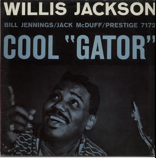 Willis Jackson Cool "Gator" vinyl LP album (LP record) US XIXLPCO631747