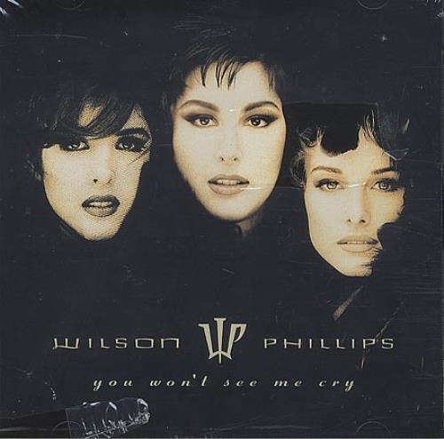 Wilson Phillips You Won't See Me Cry CD single (CD5 / 5") US WPHC5YO114818