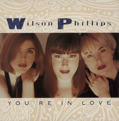 Wilson Phillips You're In Love 12" vinyl single (12 inch record / Maxi-single) UK WPH12YO201148
