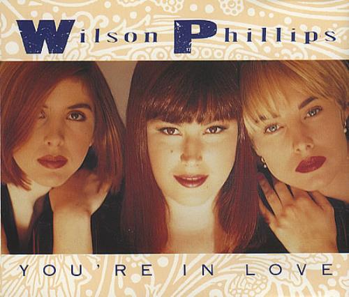 Wilson Phillips You're In Love CD single (CD5 / 5") UK WPHC5YO49984