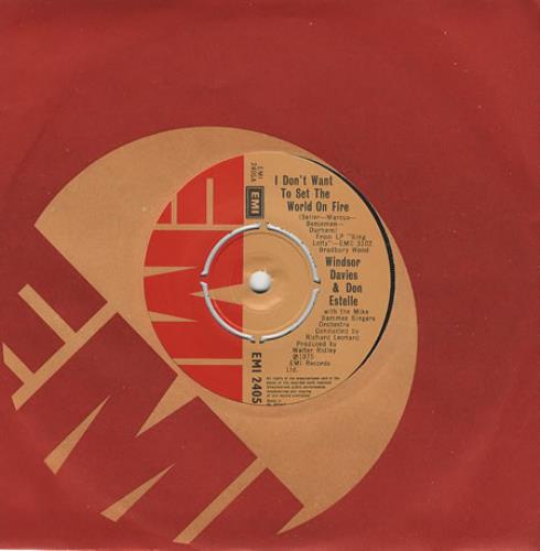 Windsor Davies & Don Estelle I Don't Want To Set The World On Fire 7" vinyl single (7 inch record / 45) UK D&E07ID405943