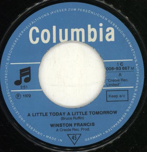 Winston Francis A Little Today A Little Tomorrow 7" vinyl single (7 inch record / 45) German XNN07AL698962