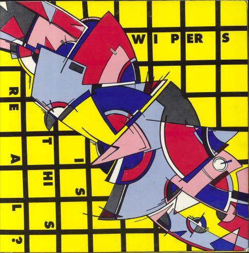 Wipers Is This Real? vinyl LP album (LP record) US WIPLPIS825246