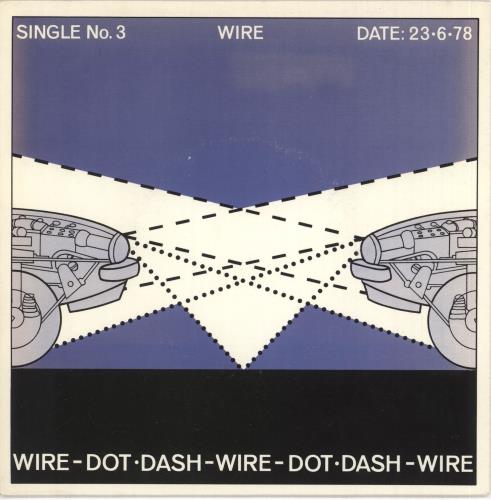 Wire Dot Dash - Factory Sample 7" vinyl single (7 inch record / 45) UK WIR07DO735032