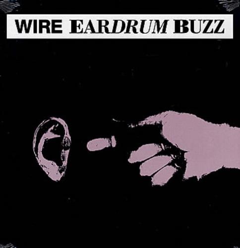 Wire Eardrum Buzz 12" vinyl single (12 inch record / Maxi-single) Canadian WIR12EA299143