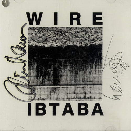 Wire Ibtaba - Autographed CD album (CDLP) US WIRCDIB558801