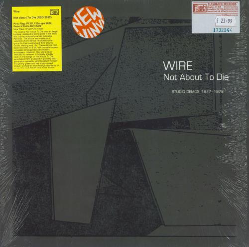 Wire Not About To Die (Studio Demos 1977-1978) vinyl LP album (LP record) UK WIRLPNO812839