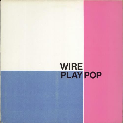 Wire Play Pop - EX vinyl LP album (LP record) UK WIRLPPL768132