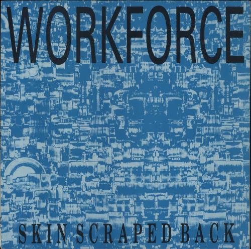 Workforce Skin Scraped Back 12" vinyl single (12 inch record / Maxi-single) UK WAI12SK862352