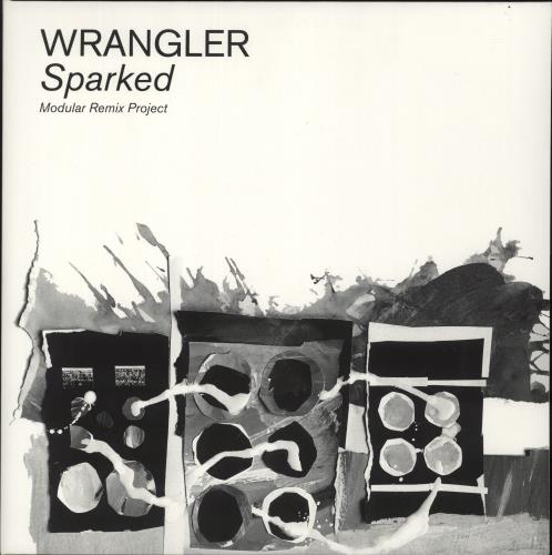 Wrangler Sparked (Modular Remix Project) 2-LP vinyl record set (Double LP Album) UK 1ZJ2LSP878422
