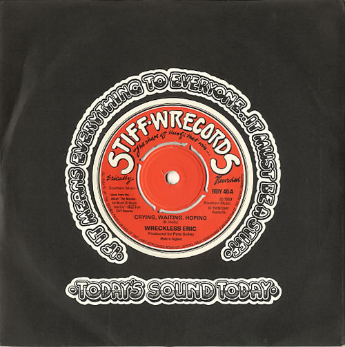 Wreckless Eric Crying, Waiting, Hoping 7" vinyl single (7 inch record / 45) UK WRC07CR106072