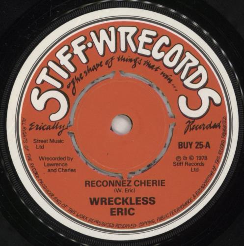 Wreckless Eric Reconnez Cherie 7" vinyl single (7 inch record / 45) UK WRC07RE89856