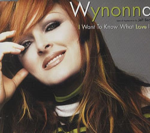 Wynonna Judd I Want To Know What Love Is CD-R acetate UK WNJCRIW313693