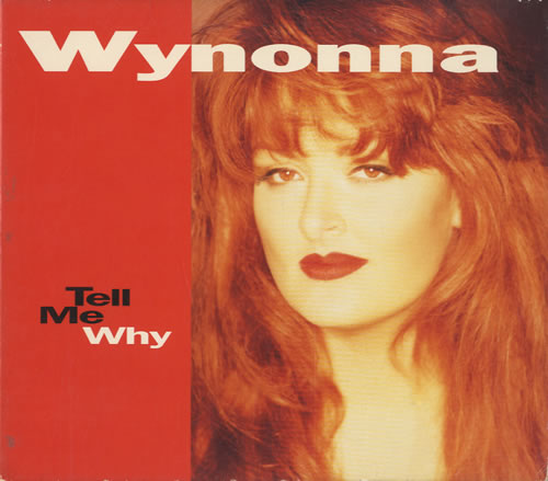 Wynonna Judd Tell Me Why CD album (CDLP) US WNJCDTE462881