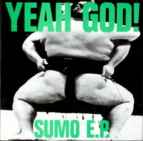 Yeah God! Sumo EP 12" vinyl single (12 inch record / Maxi-single) UK YEC12SU524040