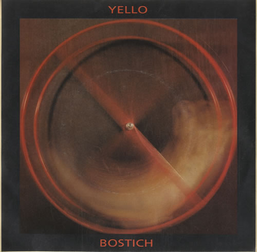 Yello Bostich 7" vinyl single (7 inch record / 45) UK YEL07BO56570