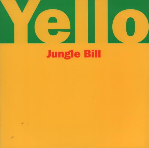Yello Jungle Bill 7" vinyl single (7 inch record / 45) UK YEL07JU661839