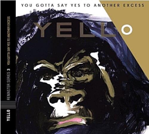 Yello You Gotta Say Yes To Another Excess CD album (CDLP) UK YELCDYO338170