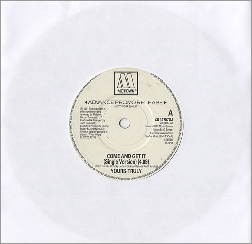 Yours Truly Come And Get It 7" vinyl single (7 inch record / 45) UK YOT07CO459475