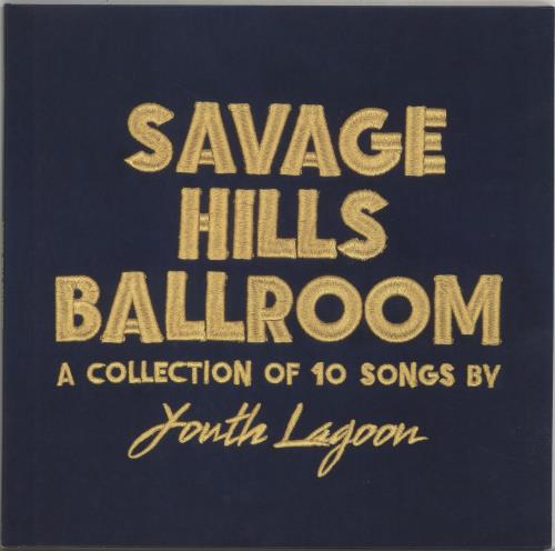 Youth Lagoon Savage Hills Ballroom - Gold Vinyl + Embossed Sleeve vinyl LP album (LP record) US Y2ULPSA704624