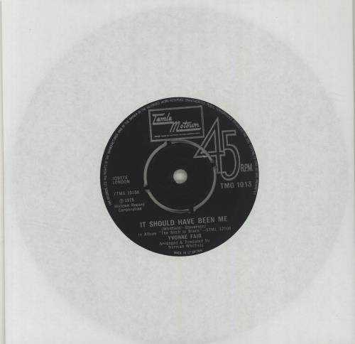 Yvonne Fair It Should Have Been Me 7" vinyl single (7 inch record / 45) UK YVF07IT569815
