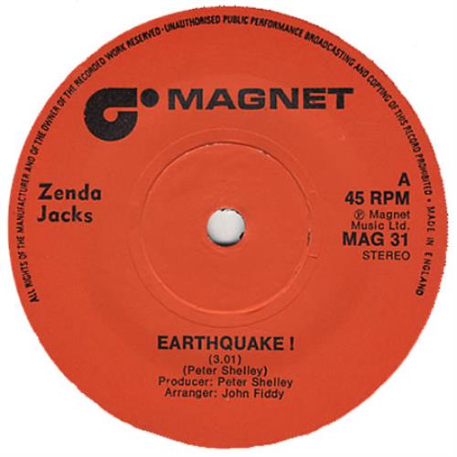 Zenda Jacks Earthquake! 7" vinyl single (7 inch record / 45) UK ZJA07EA405654