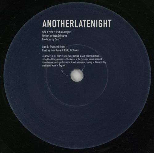 Zero 7 AnotherLateNight: Truth And Rights 7" vinyl single (7 inch record / 45) UK ZER07AN869767