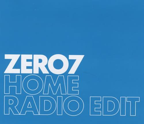 Zero 7 Home - Radio Edit CD single (CD5 / 5") European ZERC5HO281179