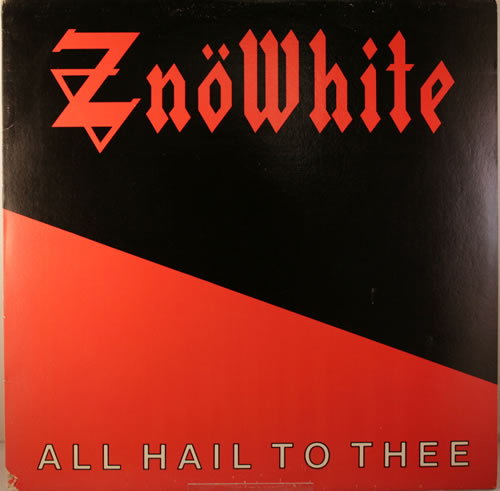 Znowhite All Hail To Thee vinyl LP album (LP record) US ZNOLPAL552273
