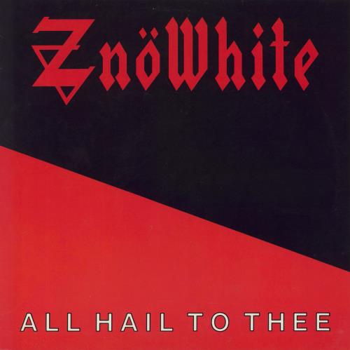 Znowhite All Hail To Thee vinyl LP album (LP record) German ZNOLPAL817944
