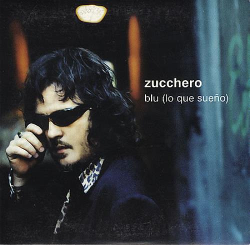 Zucchero Blu (Lo Que Sueno) CD single (CD5 / 5") Mexican ZUCC5BL364461