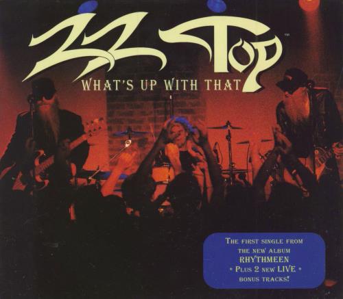 ZZ Top What's Up With That CD single (CD5 / 5") European ZZTC5WH174050